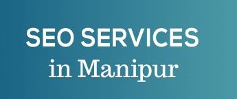 Digital Marketing Companies in Manipur, Internet Marketing Company in Manipur, SEO Company in Manipur
